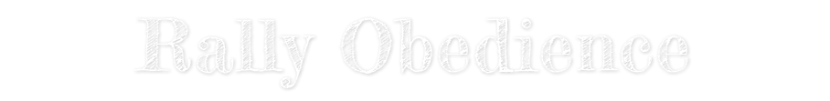 Rally Obedience Rally Obedience